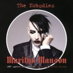 Marilyn Manson - The Nobodies: 2005 Against All Gods Mix  (CD)
