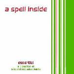 A Spell Inside - Essential (CD Comp)