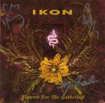 Ikon - Flowers for the Gathering (2CD Limited Edition)