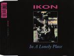 Ikon - In A Lonely Place  (CDS)