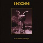 Ikon - In the Shadow of the Angel [Special Edition]