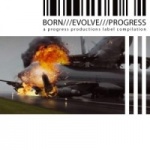 Various Artists - Born///Evolve///Progress///3