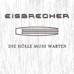 Eisbrecher - Die Holle Muss Warten (CD)