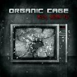 Organic Cage - Kill Your TV (EP)