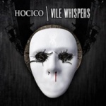 Hocico - Vile Whispers (Limited CDS Digipak)