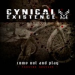 Cynical Existence - Come Out and Play (Limited 2CD Box Set)