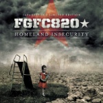 FGFC820 - Homeland Insecurity [Japanese Limited Edition]