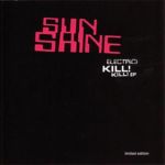 Sunshine - Electric Kill! Kill!