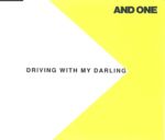 And One - Driving With My Darling  Germany  