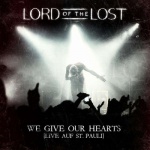 Lord Of The Lost - We Give Our Hearts - Live auf St. Pauli (Deluxe Edition)