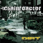 Chainreactor - Dirt (CD)
