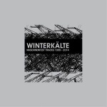 Winterkälte - Maschinenfest Tracks 1999 - 2014 (CD)