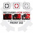 Various Artists - Various Artists - Recovery For You (An Alfa Matrix Tribute To Front 242) (2CD)