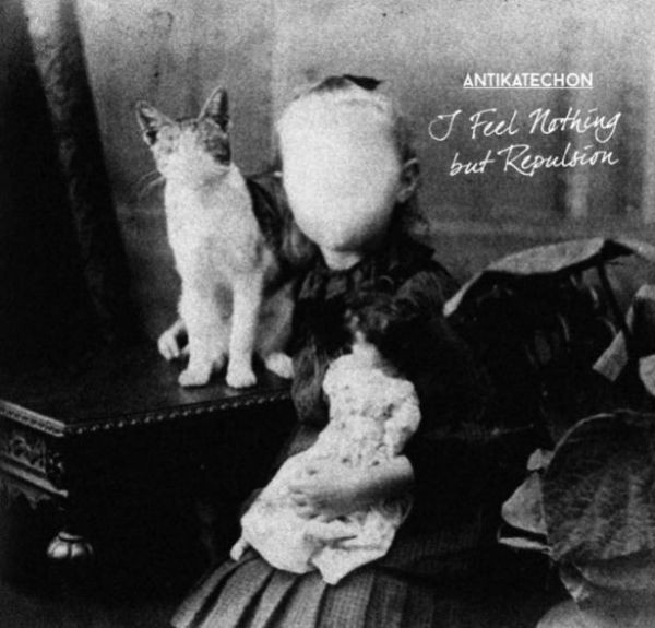 Antikatechon - I Feel Nothing But Repulsion (CD, Album )