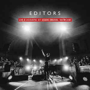Editors - Live & Acoustic At Studio Brussel Showcase (CD)