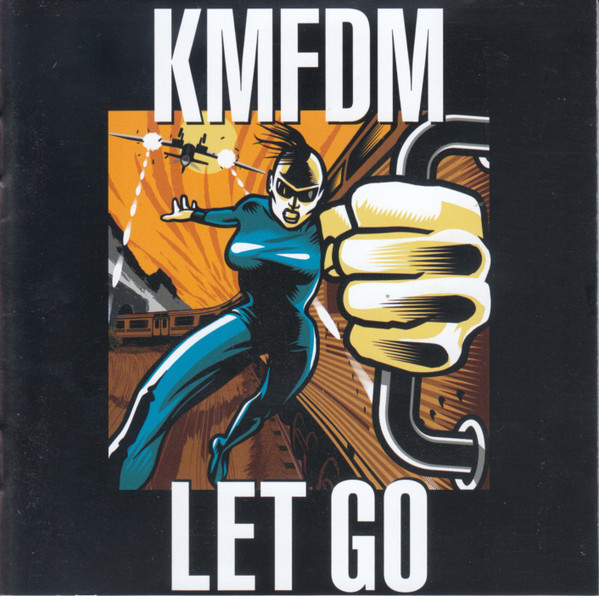 KMFDM - Let Go