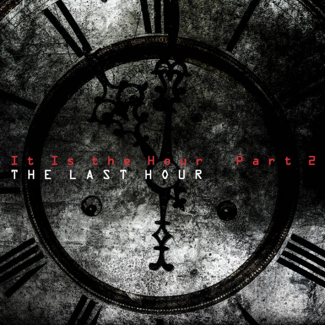 The Last Hour - It Is the Hour (Part 2) (CD Digital album)