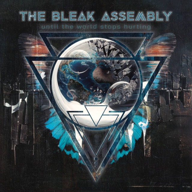 The Bleak Assembly - until the world stops hurting