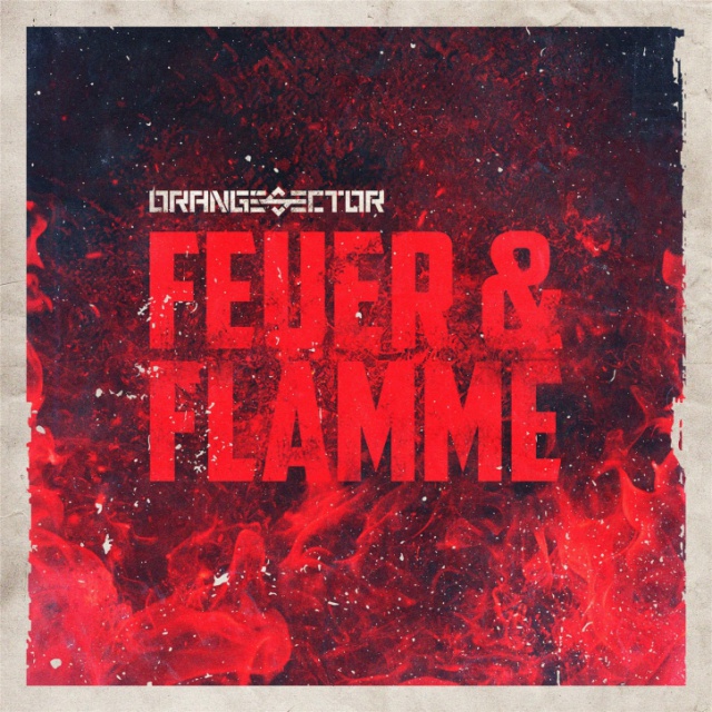 Orange Sector - Feuer & Flamme (CD)