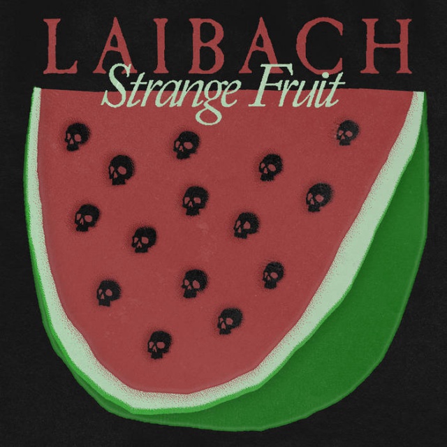 Laibach - Strange Fruit 