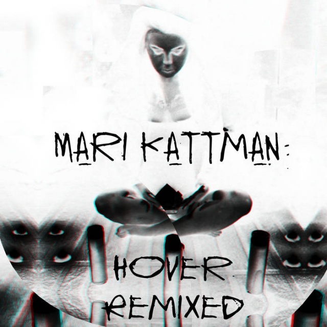 Mari Kattman - Hover/Remixed (Digital album)