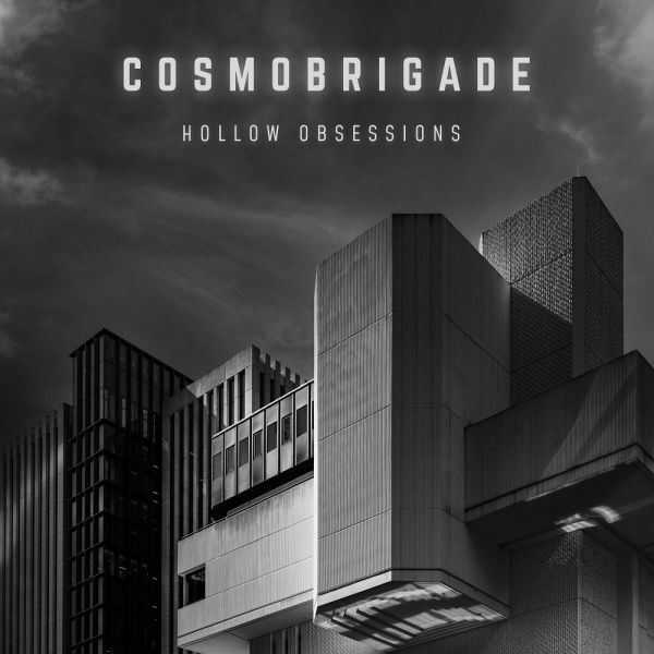 CosmoBrigade - Hollow Obsessions