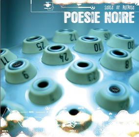 Poesie Noire - Sense Of Purpose