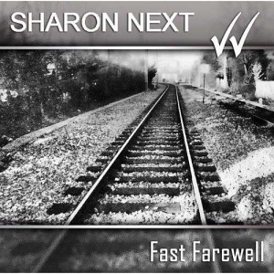 Sharon Next - Fast Farewell