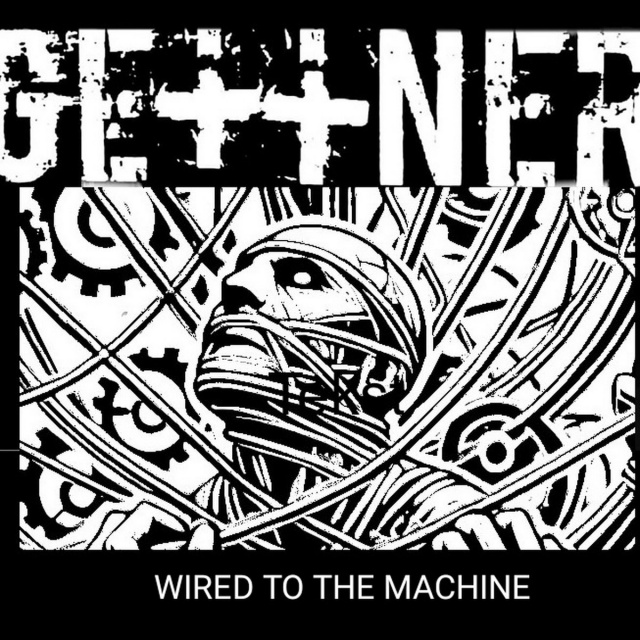 GEttNER – Wired to the Machine